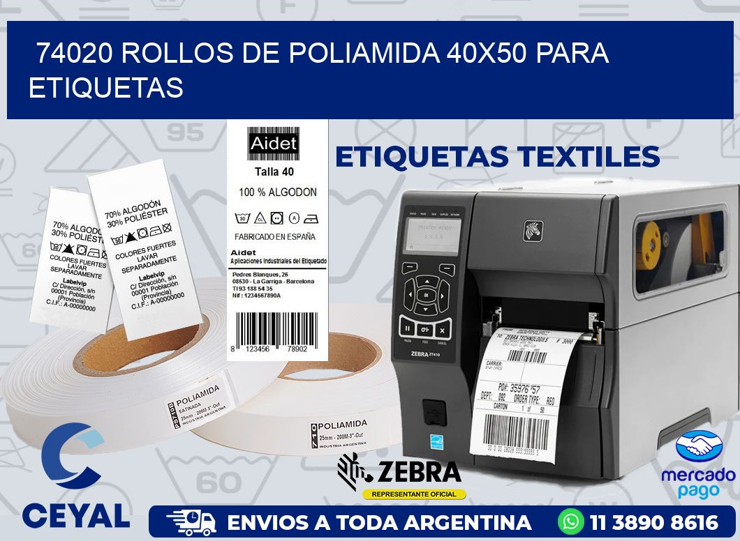 74020 ROLLOS DE POLIAMIDA 40X50 PARA ETIQUETAS