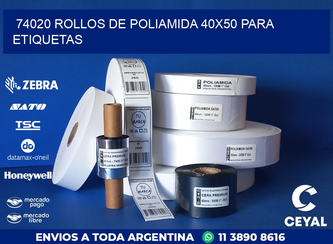 74020 ROLLOS DE POLIAMIDA 40X50 PARA ETIQUETAS