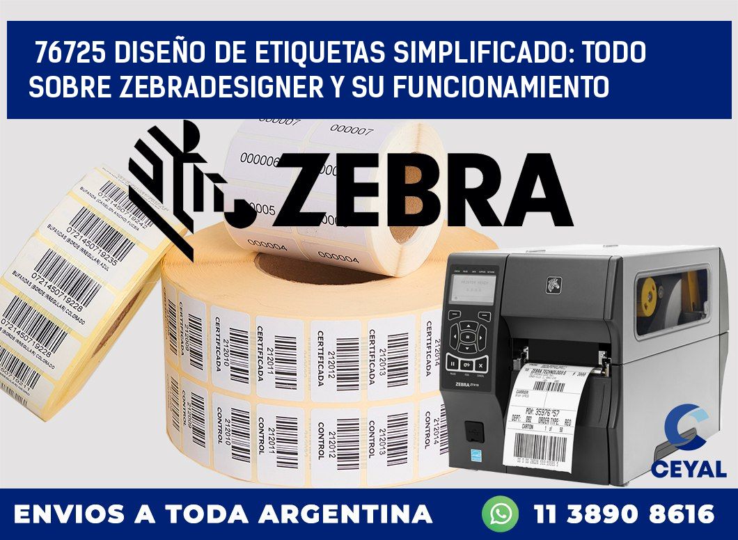 76725 DISEÑO DE ETIQUETAS SIMPLIFICADO: TODO SOBRE ZEBRADESIGNER Y SU FUNCIONAMIENTO