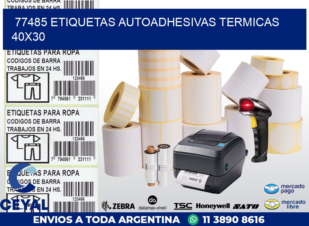 77485 ETIQUETAS AUTOADHESIVAS TERMICAS 40X30