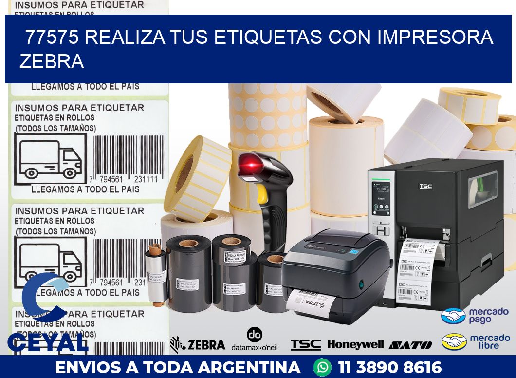77575 REALIZA TUS ETIQUETAS CON IMPRESORA ZEBRA