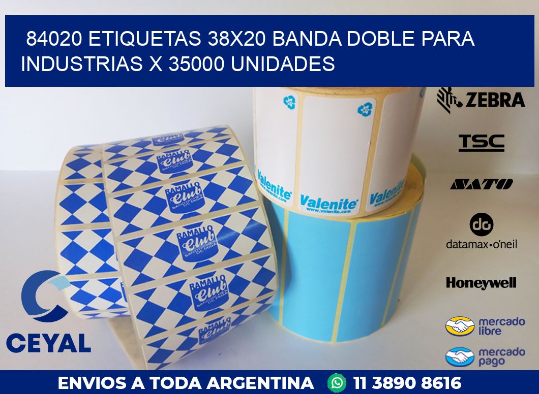 84020 ETIQUETAS 38X20 BANDA DOBLE PARA INDUSTRIAS X 35000 UNIDADES