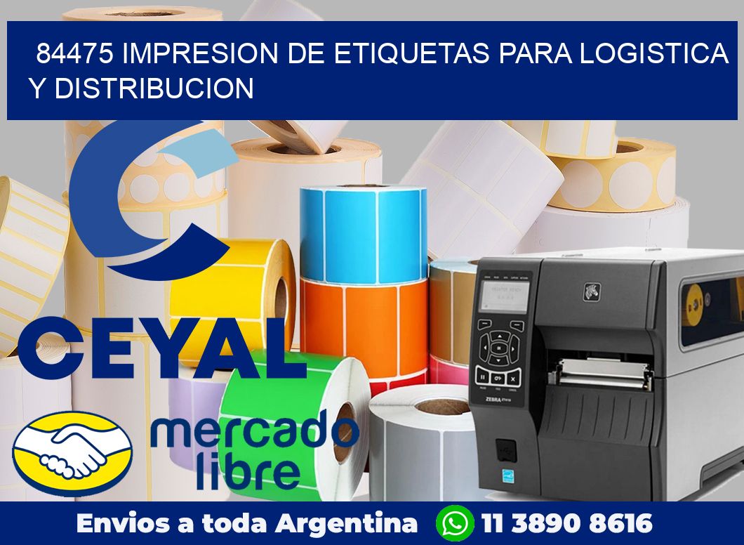 84475 IMPRESION DE ETIQUETAS PARA LOGISTICA Y DISTRIBUCION