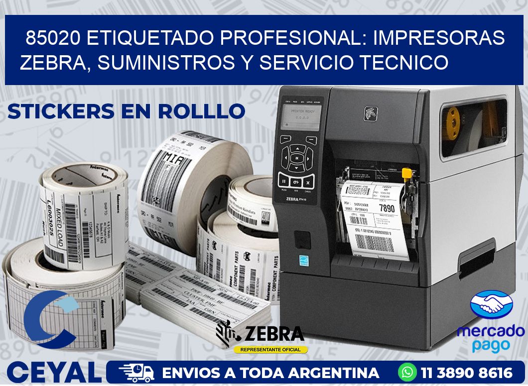 85020 ETIQUETADO PROFESIONAL: IMPRESORAS ZEBRA, SUMINISTROS Y SERVICIO TECNICO