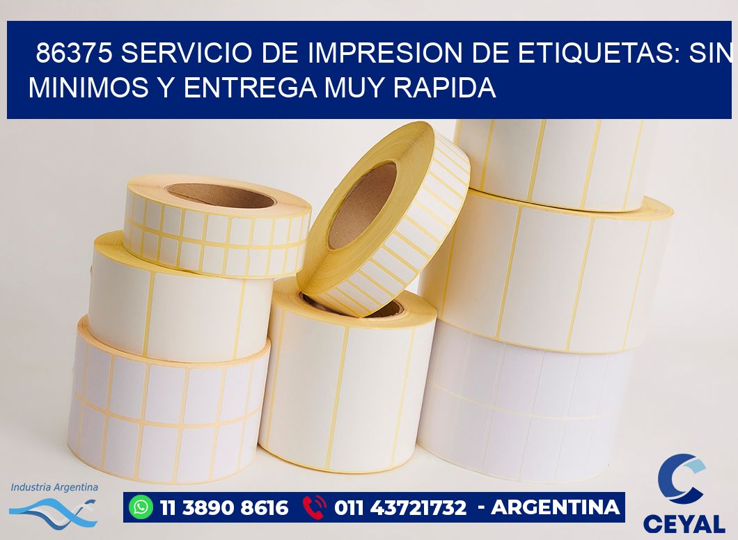 86375 SERVICIO DE IMPRESION DE ETIQUETAS: SIN MINIMOS Y ENTREGA MUY RAPIDA