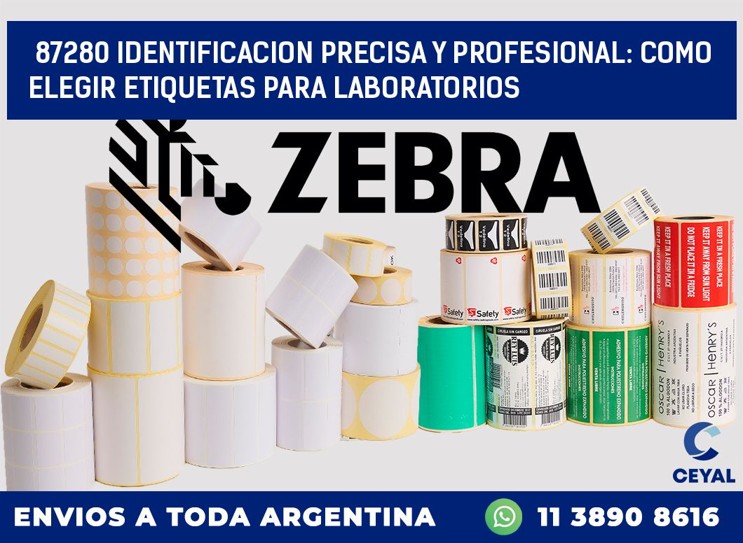 87280 IDENTIFICACION PRECISA Y PROFESIONAL: COMO ELEGIR ETIQUETAS PARA LABORATORIOS