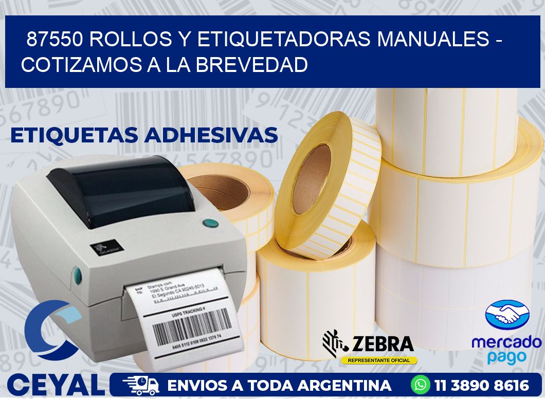 87550 ROLLOS Y ETIQUETADORAS MANUALES - COTIZAMOS A LA BREVEDAD