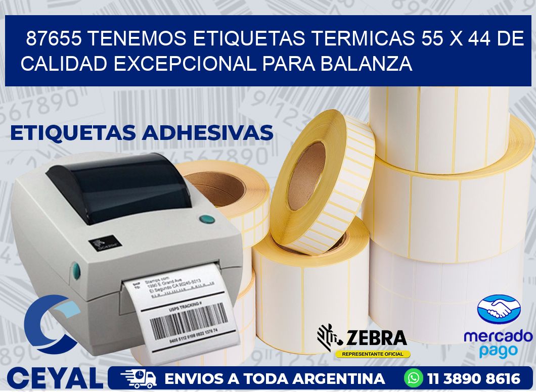 87655 TENEMOS ETIQUETAS TERMICAS 55 X 44 DE CALIDAD EXCEPCIONAL PARA BALANZA