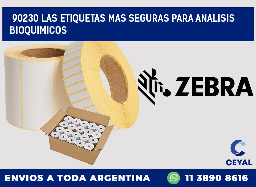 90230 LAS ETIQUETAS MAS SEGURAS PARA ANALISIS BIOQUIMICOS