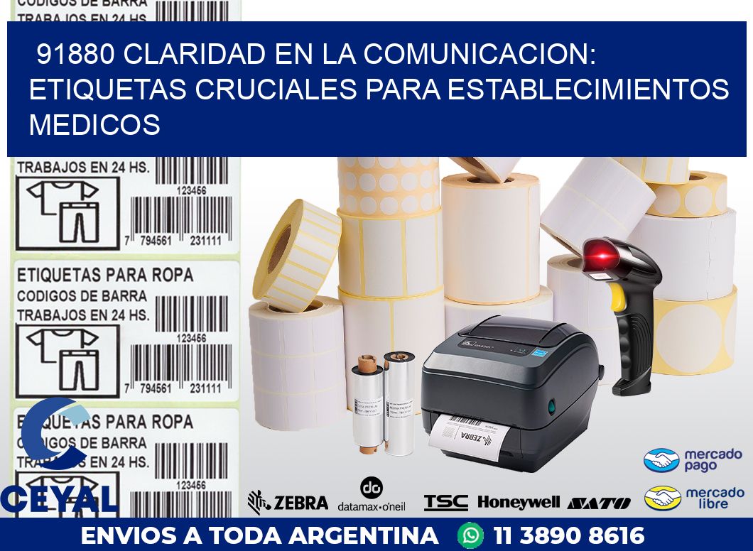 91880 CLARIDAD EN LA COMUNICACION: ETIQUETAS CRUCIALES PARA ESTABLECIMIENTOS MEDICOS