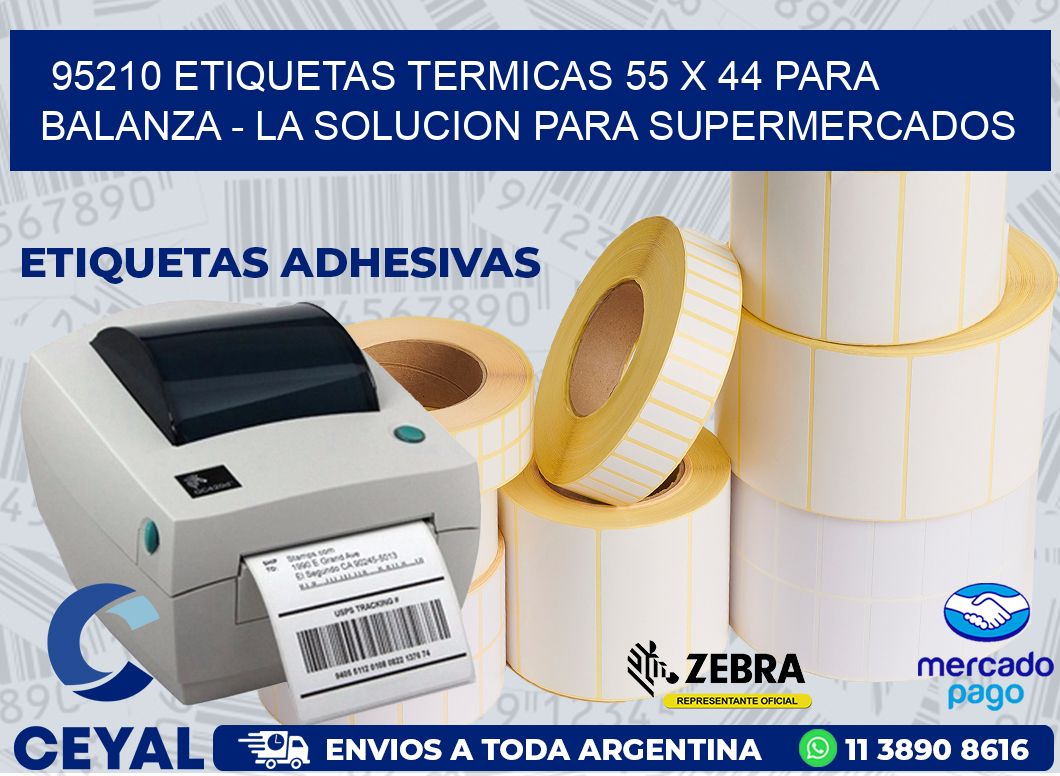 95210 ETIQUETAS TERMICAS 55 X 44 PARA BALANZA - LA SOLUCION PARA SUPERMERCADOS