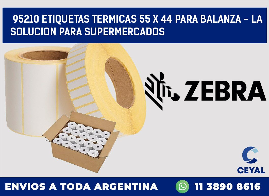 95210 ETIQUETAS TERMICAS 55 X 44 PARA BALANZA - LA SOLUCION PARA SUPERMERCADOS