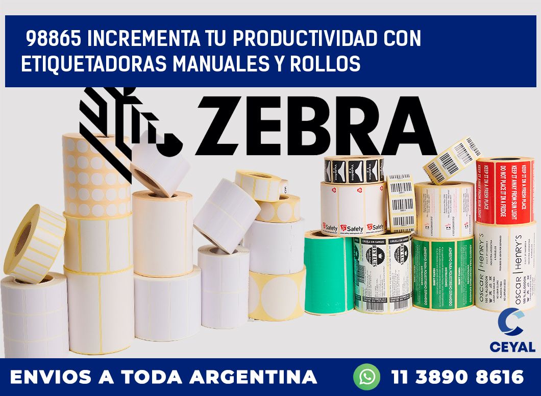 98865 INCREMENTA TU PRODUCTIVIDAD CON ETIQUETADORAS MANUALES Y ROLLOS