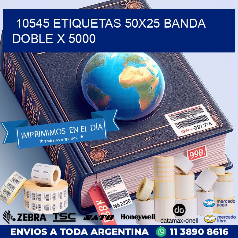 10545 ETIQUETAS 50X25 BANDA DOBLE X 5000