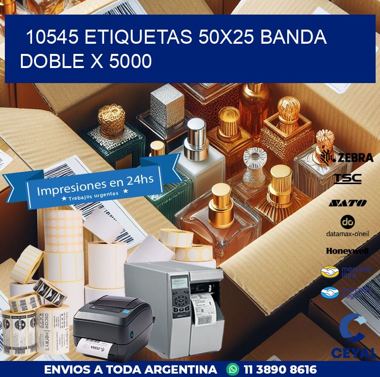 10545 ETIQUETAS 50X25 BANDA DOBLE X 5000