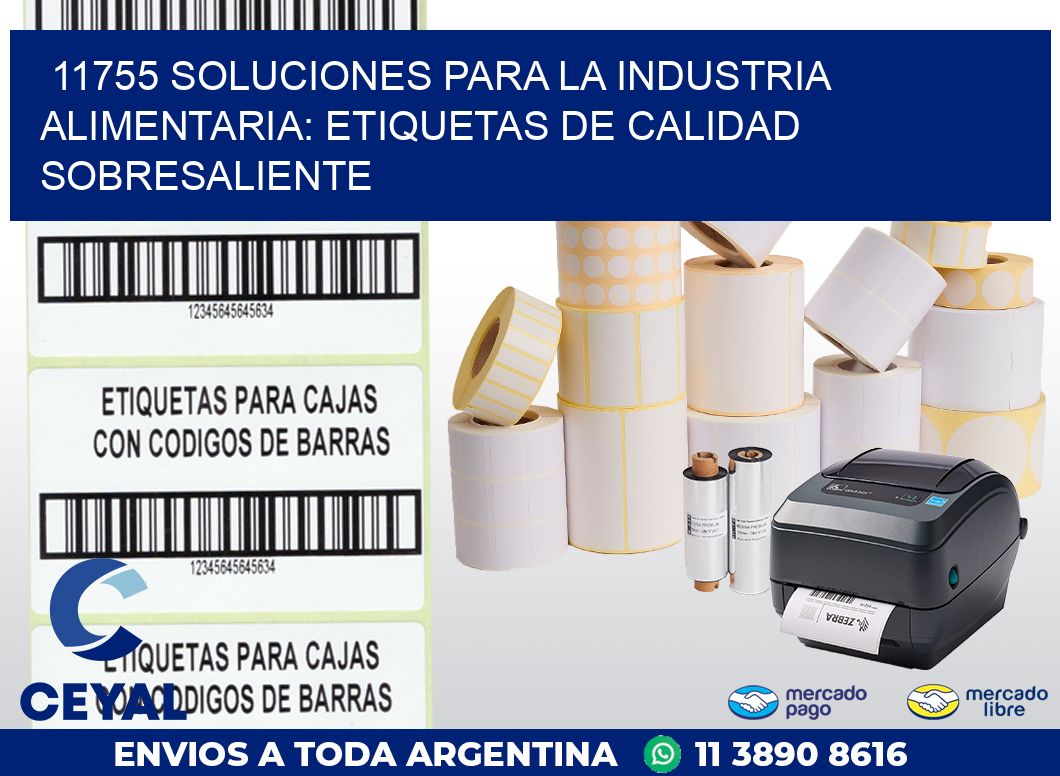 11755 SOLUCIONES PARA LA INDUSTRIA ALIMENTARIA: ETIQUETAS DE CALIDAD SOBRESALIENTE