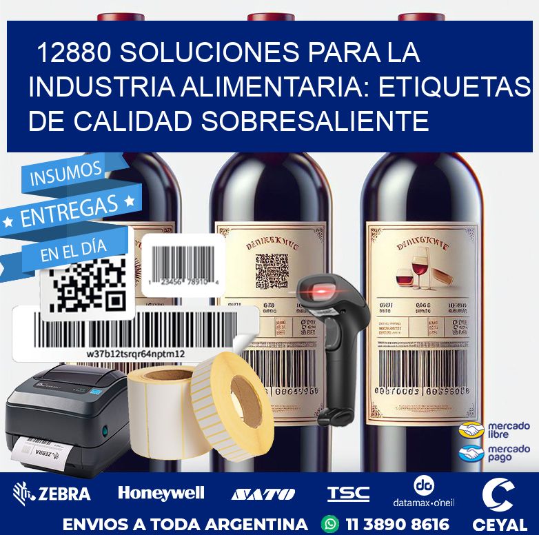 12880 SOLUCIONES PARA LA INDUSTRIA ALIMENTARIA: ETIQUETAS DE CALIDAD SOBRESALIENTE