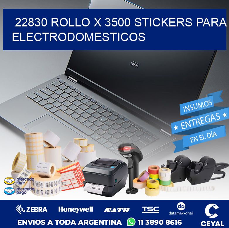 22830 ROLLO X 3500 STICKERS PARA ELECTRODOMESTICOS