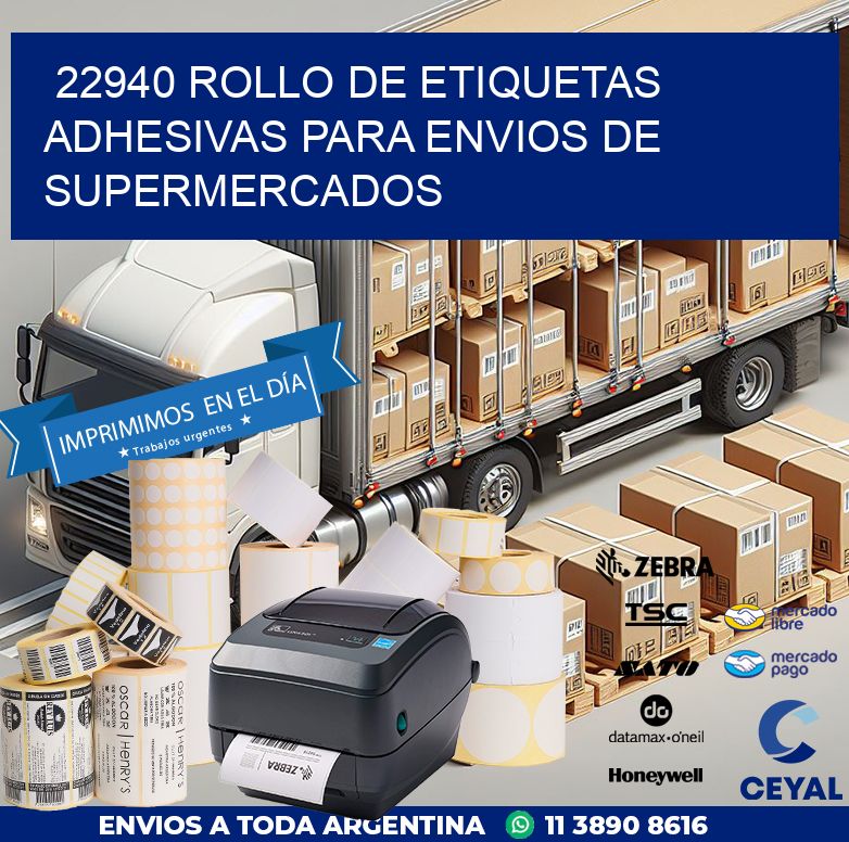 22940 ROLLO DE ETIQUETAS ADHESIVAS PARA ENVIOS DE SUPERMERCADOS