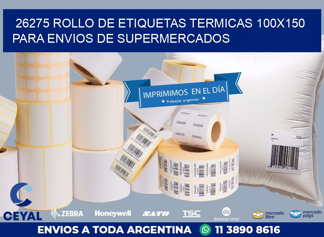 26275 ROLLO DE ETIQUETAS TERMICAS 100X150 PARA ENVIOS DE SUPERMERCADOS