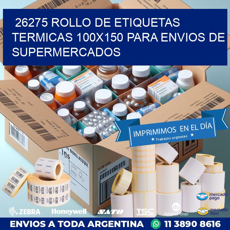26275 ROLLO DE ETIQUETAS TERMICAS 100X150 PARA ENVIOS DE SUPERMERCADOS