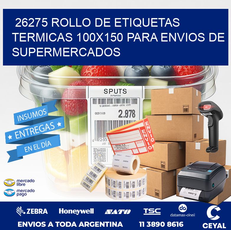 26275 ROLLO DE ETIQUETAS TERMICAS 100X150 PARA ENVIOS DE SUPERMERCADOS
