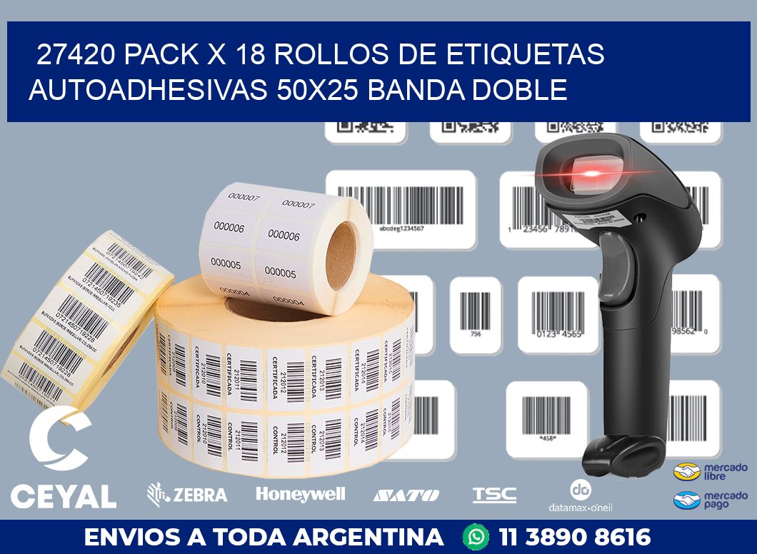 27420 PACK X 18 ROLLOS DE ETIQUETAS AUTOADHESIVAS 50X25 BANDA DOBLE