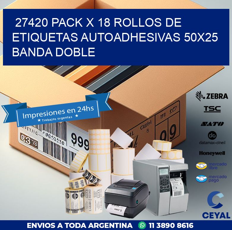 27420 PACK X 18 ROLLOS DE ETIQUETAS AUTOADHESIVAS 50X25 BANDA DOBLE