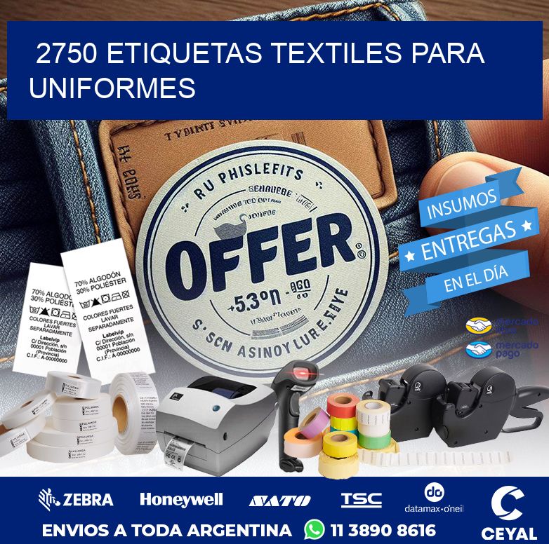 2750 ETIQUETAS TEXTILES PARA UNIFORMES