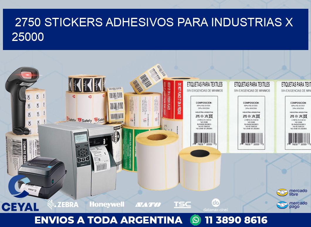 2750 STICKERS ADHESIVOS PARA INDUSTRIAS X 25000