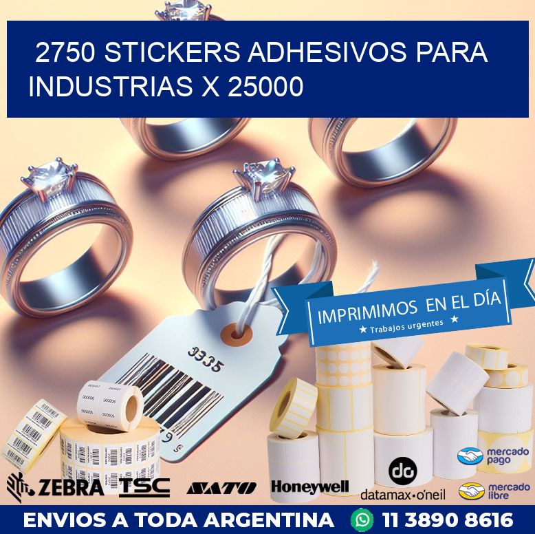 2750 STICKERS ADHESIVOS PARA INDUSTRIAS X 25000