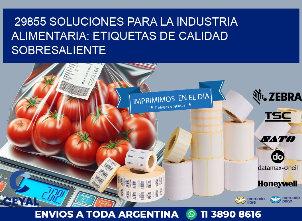 29855 SOLUCIONES PARA LA INDUSTRIA ALIMENTARIA: ETIQUETAS DE CALIDAD SOBRESALIENTE