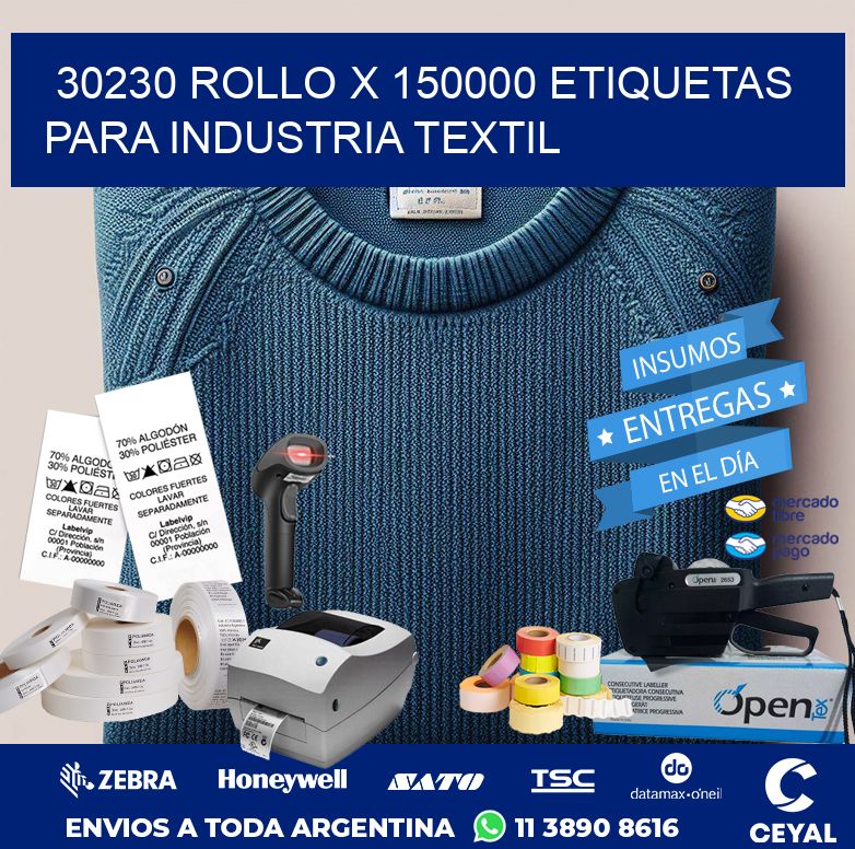 30230 ROLLO X 150000 ETIQUETAS PARA INDUSTRIA TEXTIL