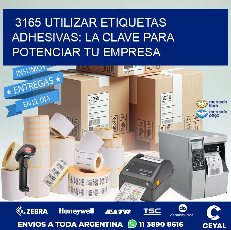 3165 UTILIZAR ETIQUETAS ADHESIVAS: LA CLAVE PARA POTENCIAR TU EMPRESA