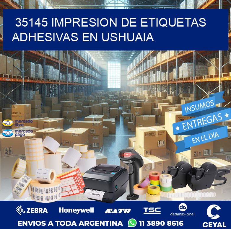 35145 IMPRESION DE ETIQUETAS ADHESIVAS EN USHUAIA