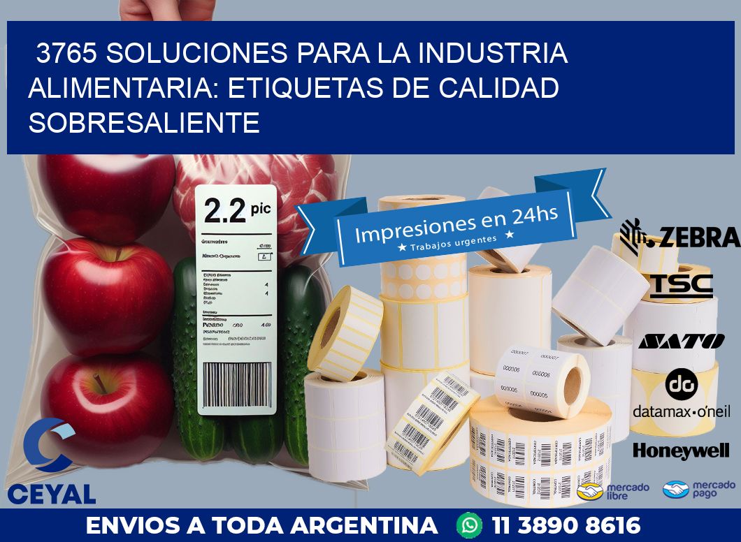 3765 SOLUCIONES PARA LA INDUSTRIA ALIMENTARIA: ETIQUETAS DE CALIDAD SOBRESALIENTE