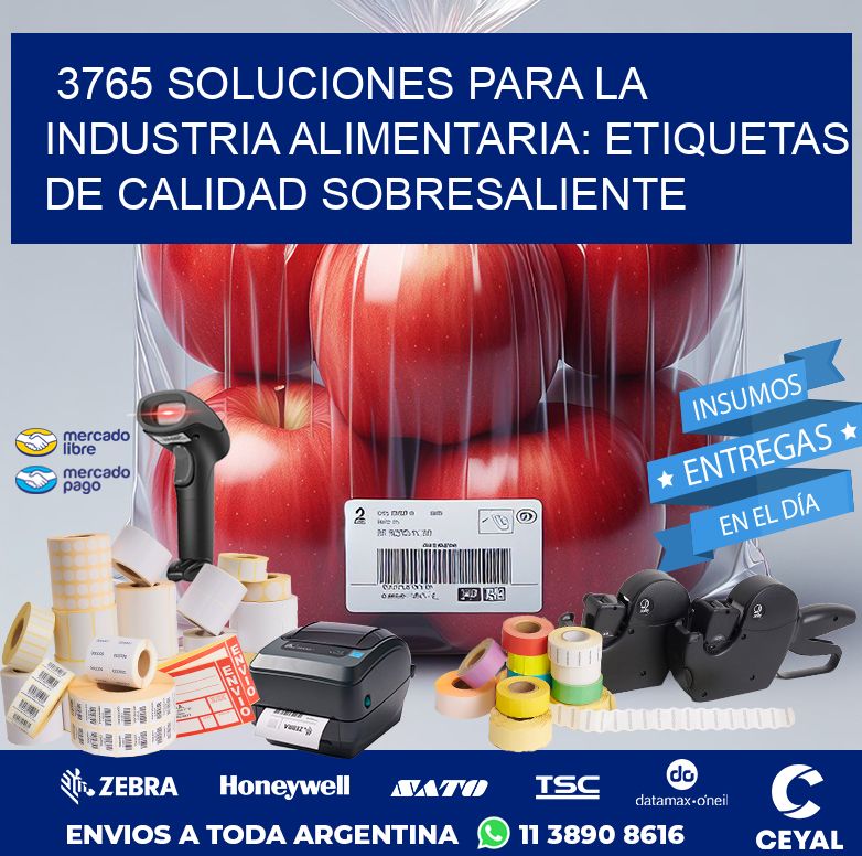 3765 SOLUCIONES PARA LA INDUSTRIA ALIMENTARIA: ETIQUETAS DE CALIDAD SOBRESALIENTE