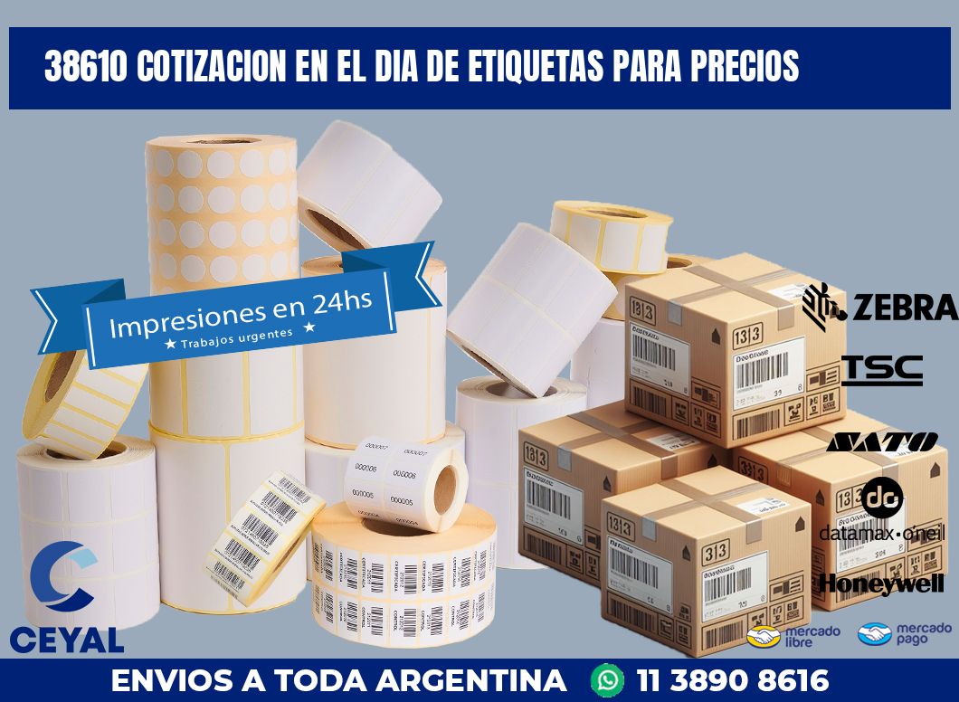 38610 COTIZACION EN EL DIA DE ETIQUETAS PARA PRECIOS