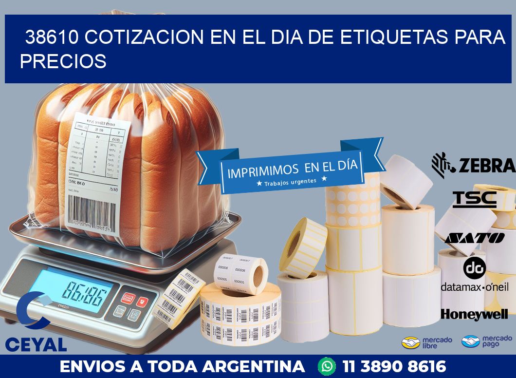 38610 COTIZACION EN EL DIA DE ETIQUETAS PARA PRECIOS