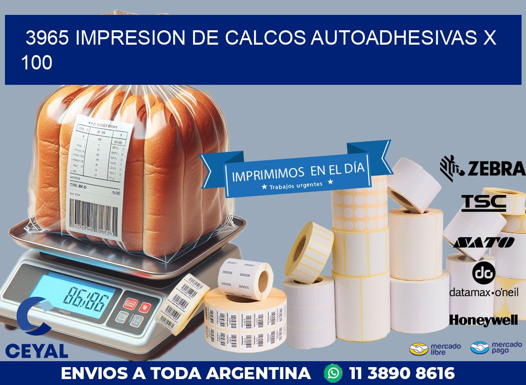 3965 IMPRESION DE CALCOS AUTOADHESIVAS X 100