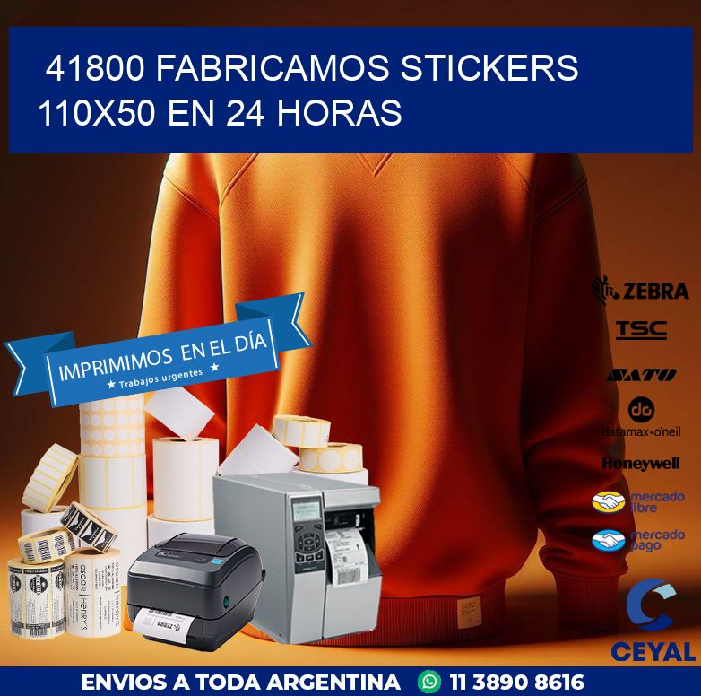41800 FABRICAMOS STICKERS 110X50 EN 24 HORAS