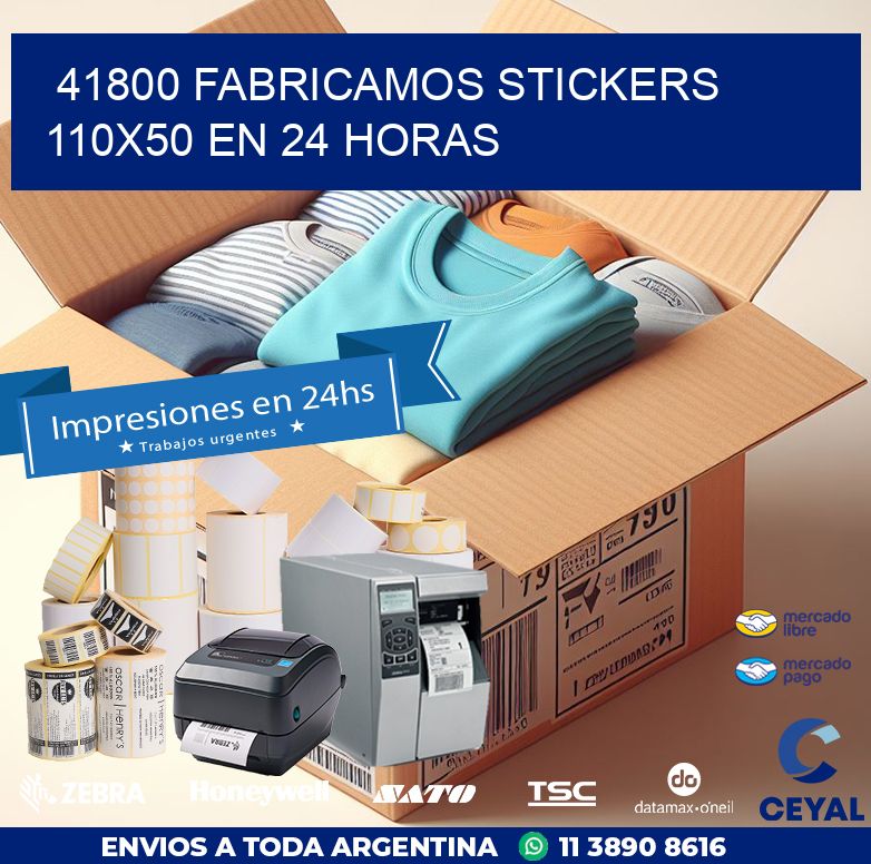 41800 FABRICAMOS STICKERS 110X50 EN 24 HORAS