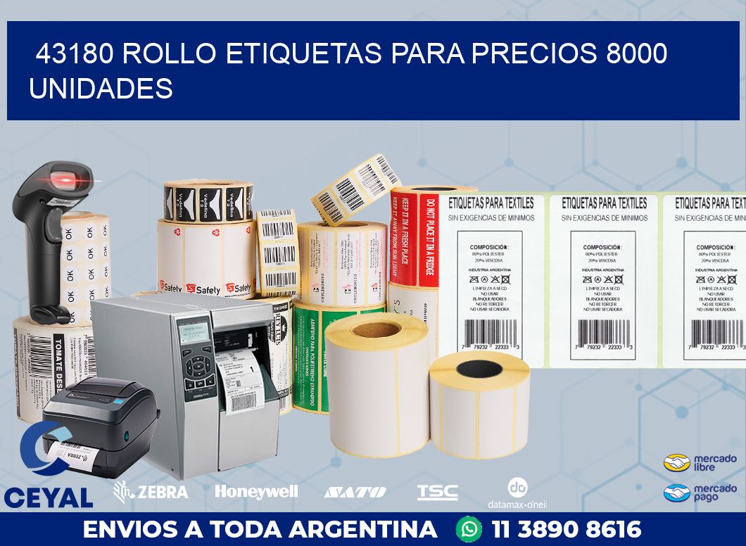 43180 ROLLO ETIQUETAS PARA PRECIOS 8000 UNIDADES