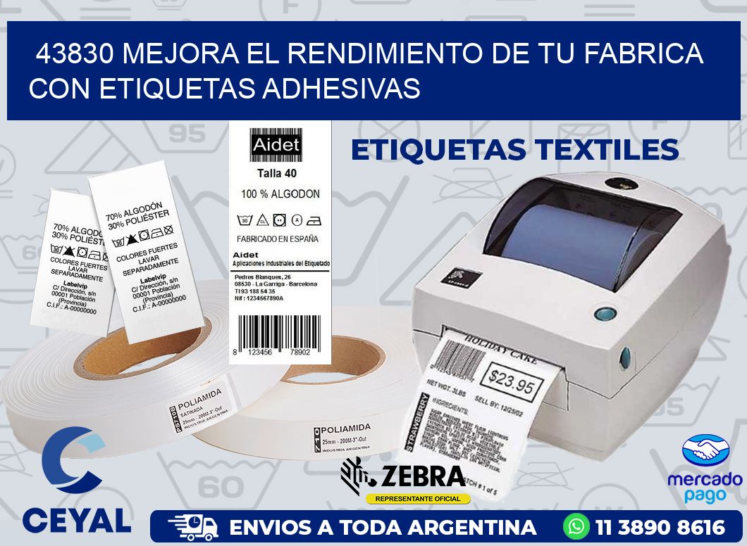 43830 MEJORA EL RENDIMIENTO DE TU FABRICA CON ETIQUETAS ADHESIVAS
