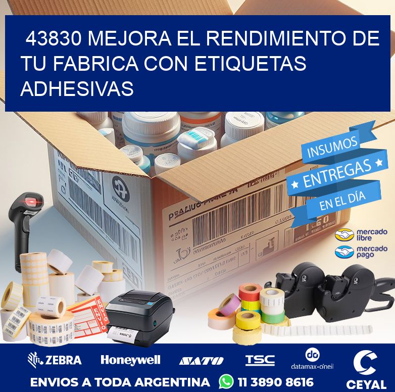 43830 MEJORA EL RENDIMIENTO DE TU FABRICA CON ETIQUETAS ADHESIVAS