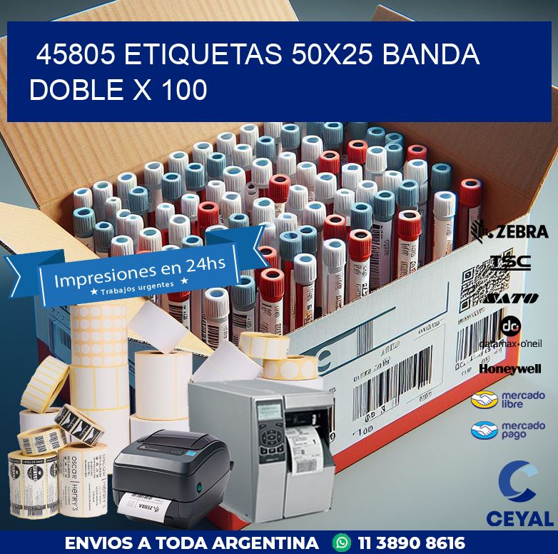 45805 ETIQUETAS 50X25 BANDA DOBLE X 100