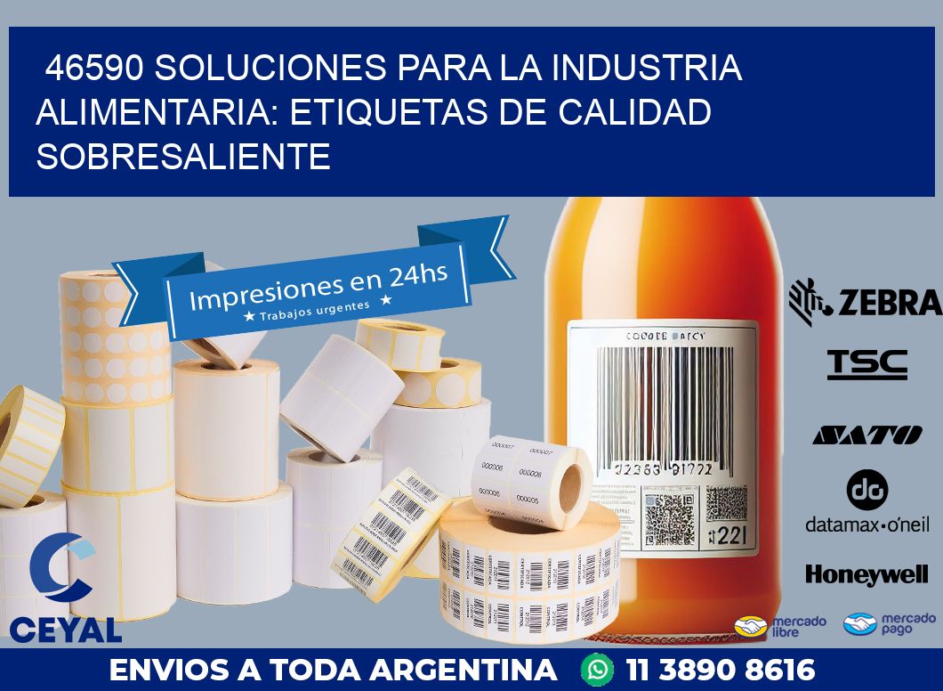 46590 SOLUCIONES PARA LA INDUSTRIA ALIMENTARIA: ETIQUETAS DE CALIDAD SOBRESALIENTE