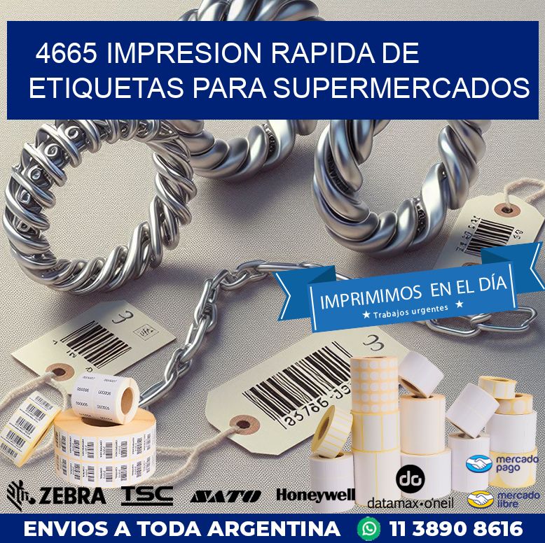 4665 IMPRESION RAPIDA DE ETIQUETAS PARA SUPERMERCADOS