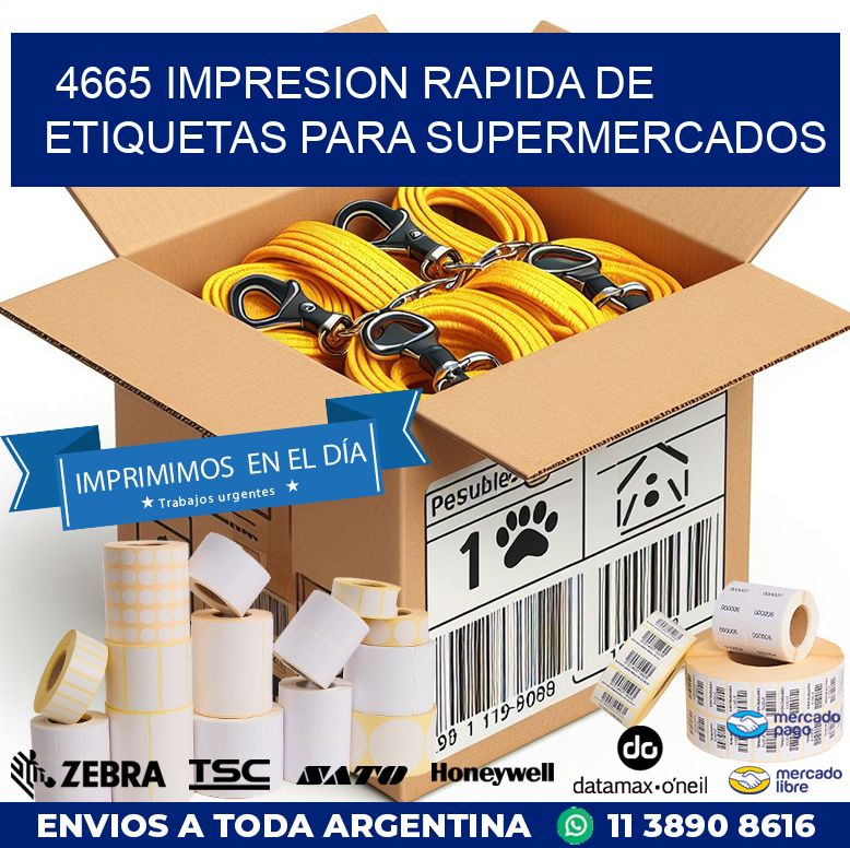 4665 IMPRESION RAPIDA DE ETIQUETAS PARA SUPERMERCADOS