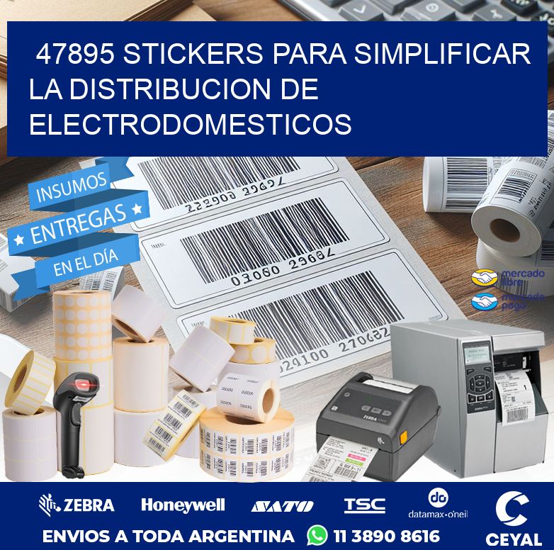 47895 STICKERS PARA SIMPLIFICAR LA DISTRIBUCION DE ELECTRODOMESTICOS